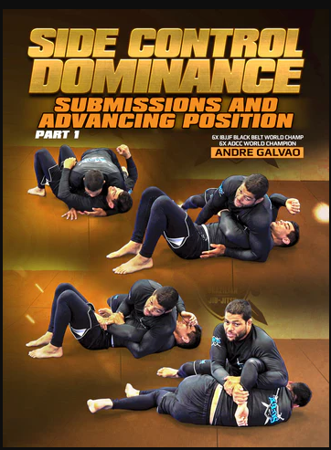 Side Control Dominance by Andre Galvao