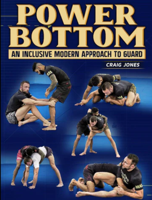 The B Team Bottom Game: Imparting Wrestling, Turtling, and Heisting For Superior Results by Craig Jones